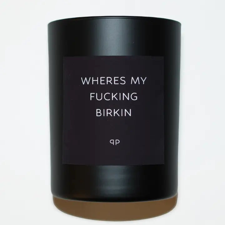 Wheres My F**G Birkin Candle